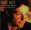 31442_Snowy_White_-_That_Certain_Thing_.